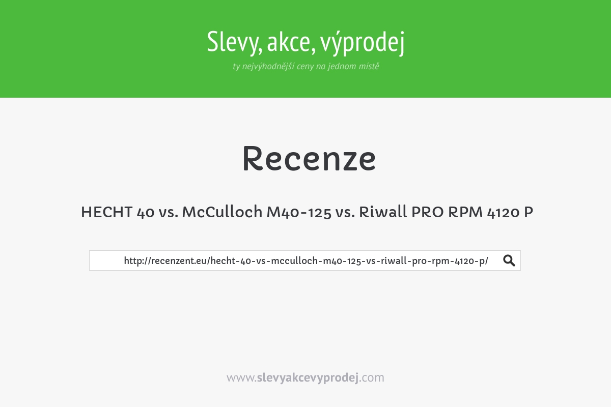 HECHT 40 vs. McCulloch M40-125 vs. Riwall PRO RPM 4120 P