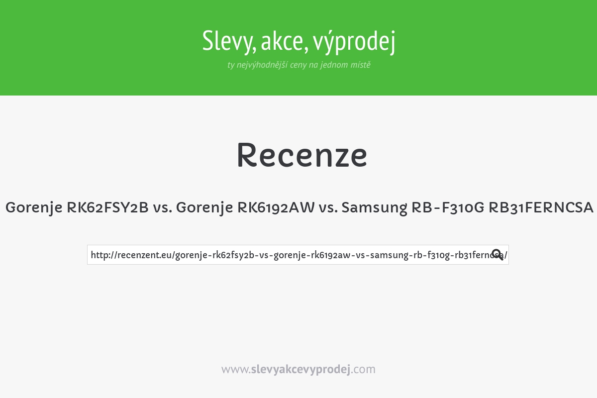 Gorenje RK62FSY2B vs. Gorenje RK6192AW vs. Samsung RB-F310G RB31FERNCSA