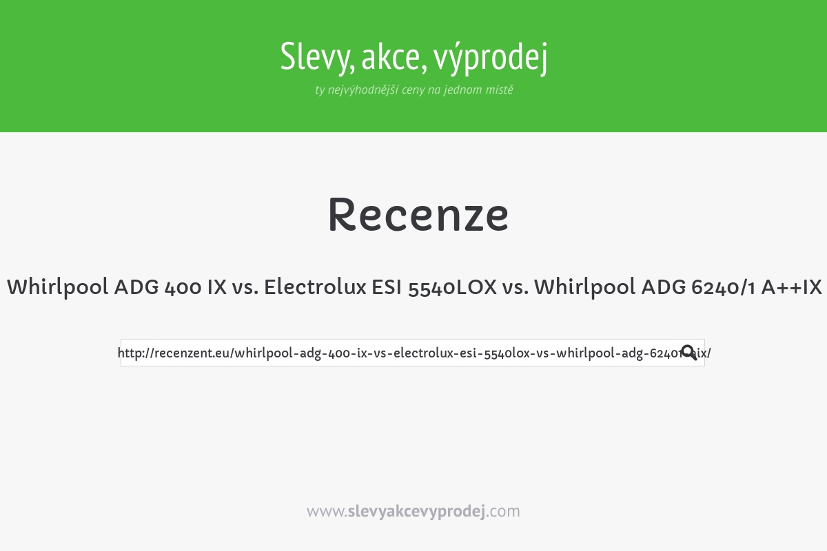 Whirlpool ADG 400 IX vs. Electrolux ESI 5540LOX vs. Whirlpool ADG 6240/1 A++IX