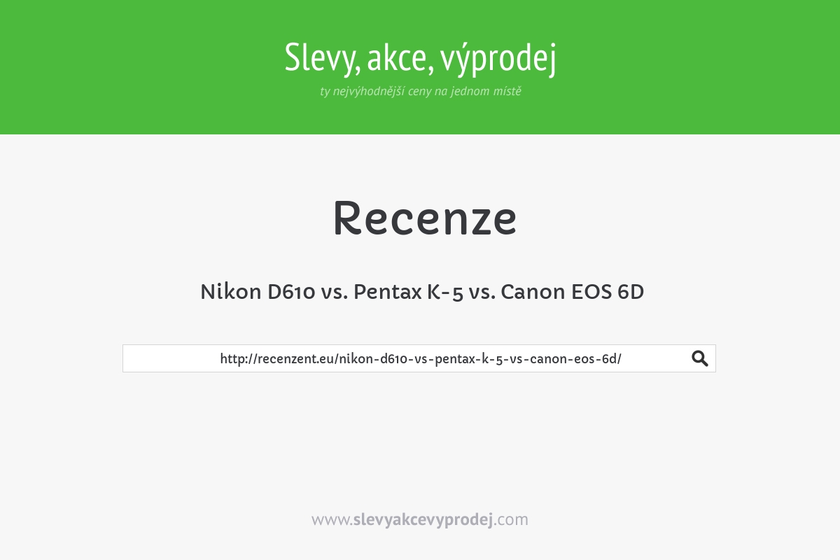 Nikon D610 vs. Pentax K-5 vs. Canon EOS 6D