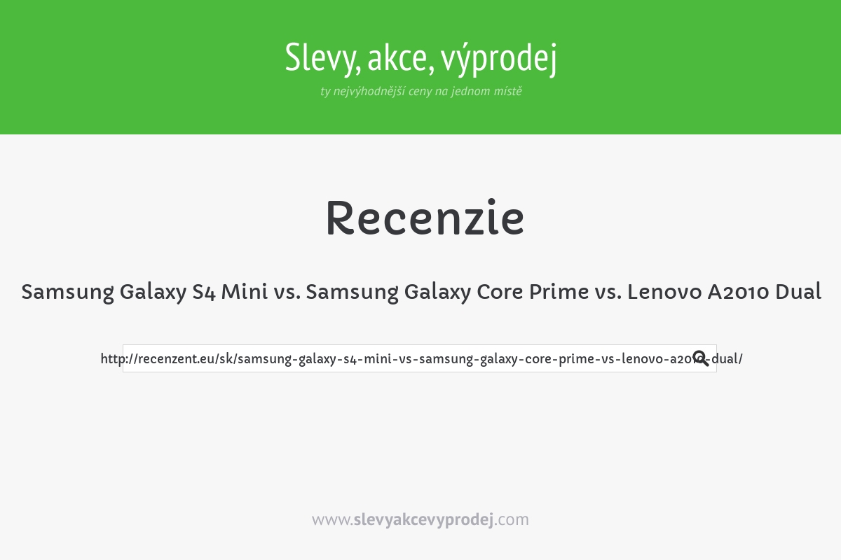 Samsung Galaxy S4 Mini vs. Samsung Galaxy Core Prime vs. Lenovo A2010 Dual