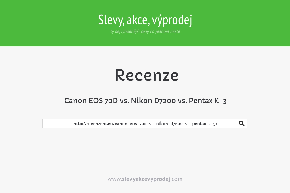 Canon EOS 70D vs. Nikon D7200 vs. Pentax K-3
