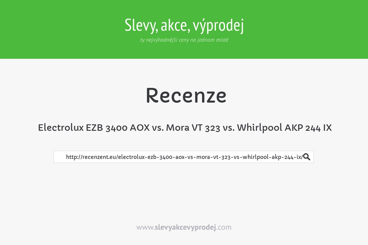 Electrolux EZB 3400 AOX vs. Mora VT 323 vs. Whirlpool AKP 244 IX