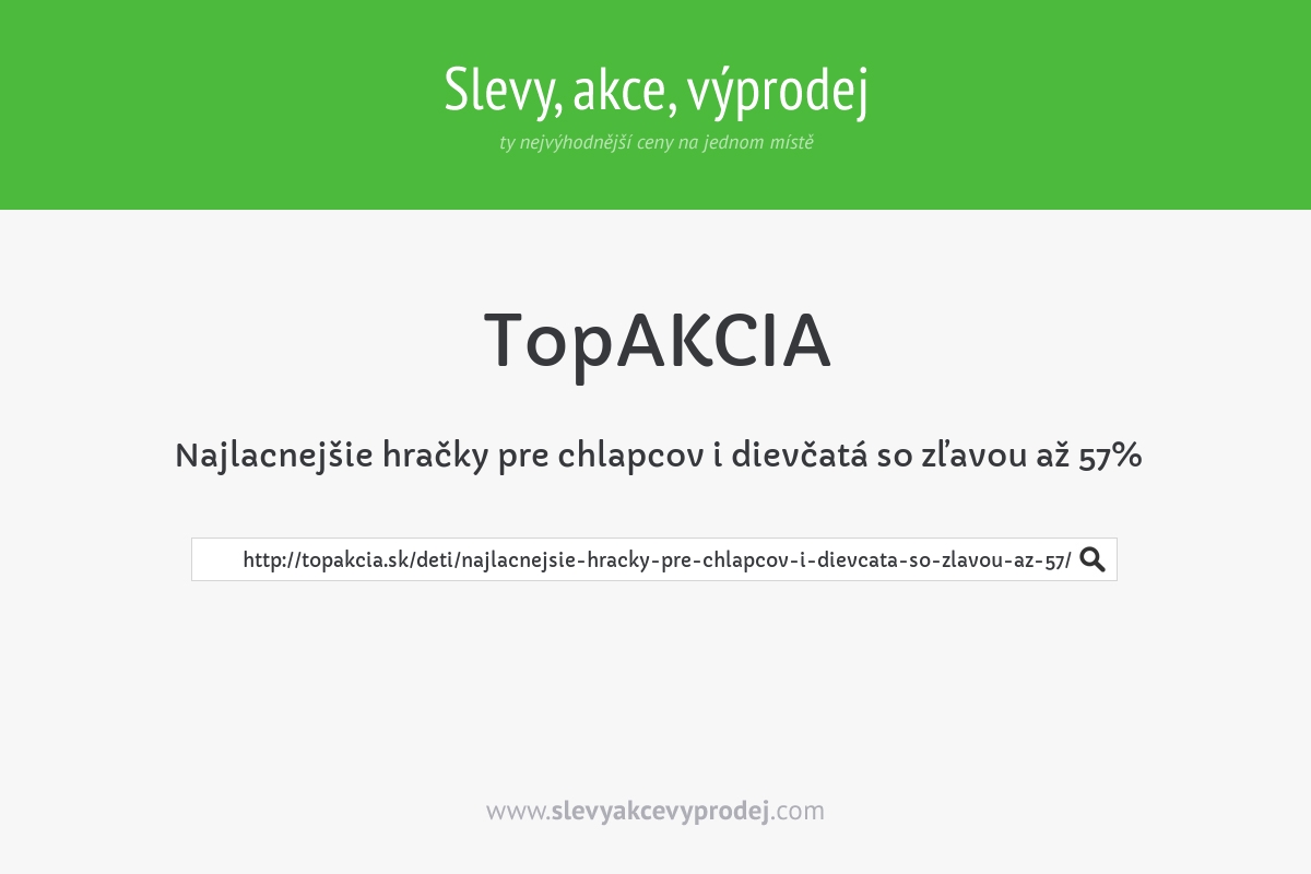 Najlacnejšie hračky pre chlapcov i dievčatá so zľavou až 57%