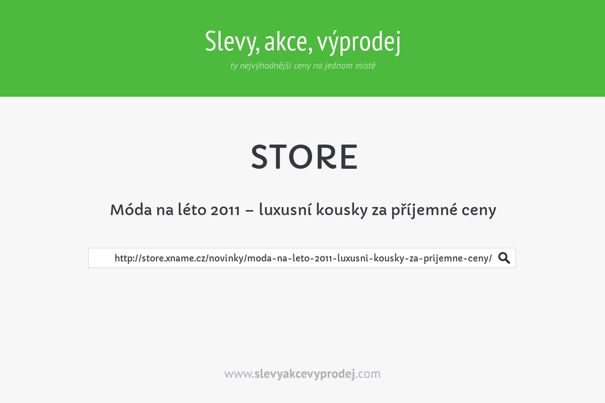 Móda na léto 2011 – luxusní kousky za příjemné ceny