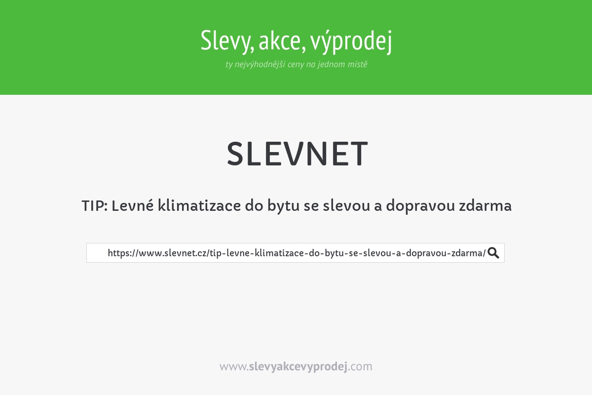 TIP: Levné klimatizace do bytu se slevou a dopravou zdarma