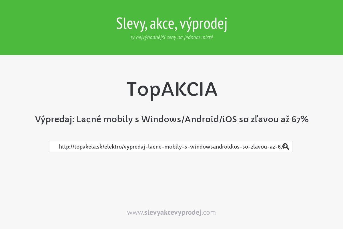 Výpredaj: Lacné mobily s Windows/Android/iOS so zľavou až 67%