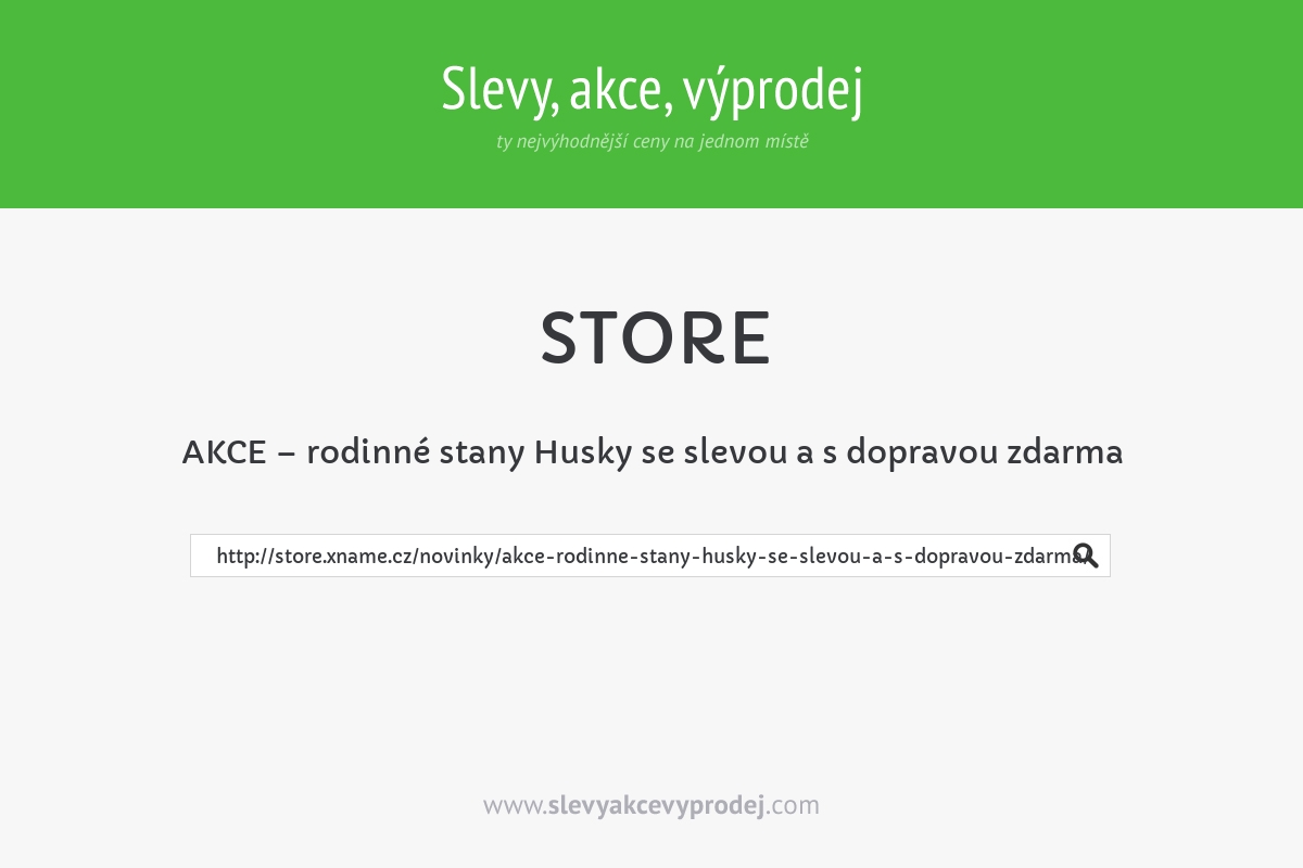 AKCE – rodinné stany Husky se slevou a s dopravou zdarma