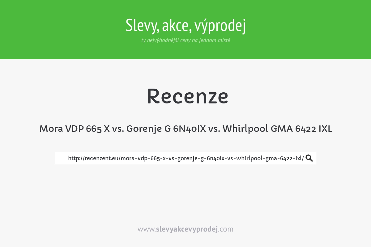 Mora VDP 665 X vs. Gorenje G 6N40IX vs. Whirlpool GMA 6422 IXL