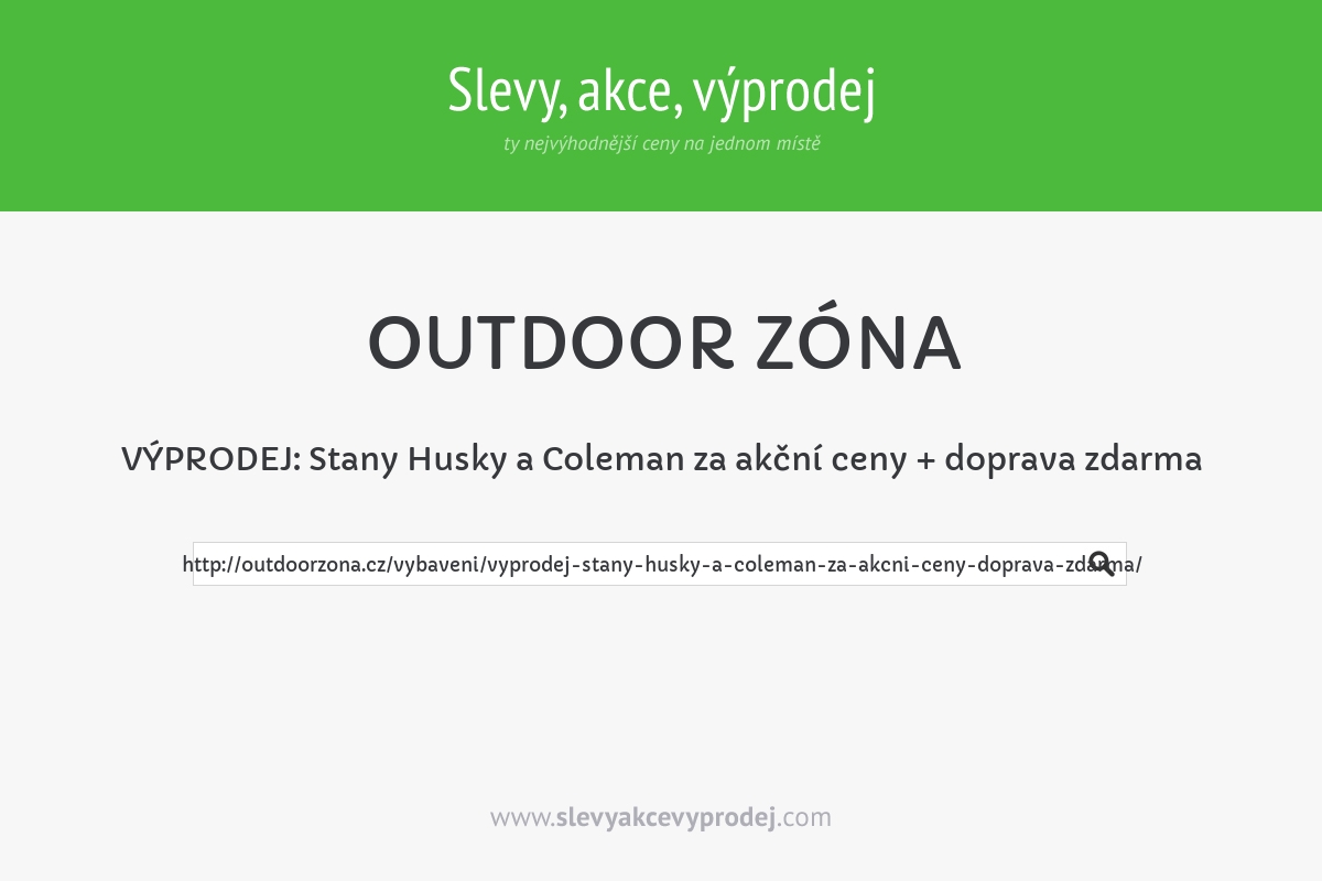 VÝPRODEJ: Stany Husky a Coleman za akční ceny + doprava zdarma