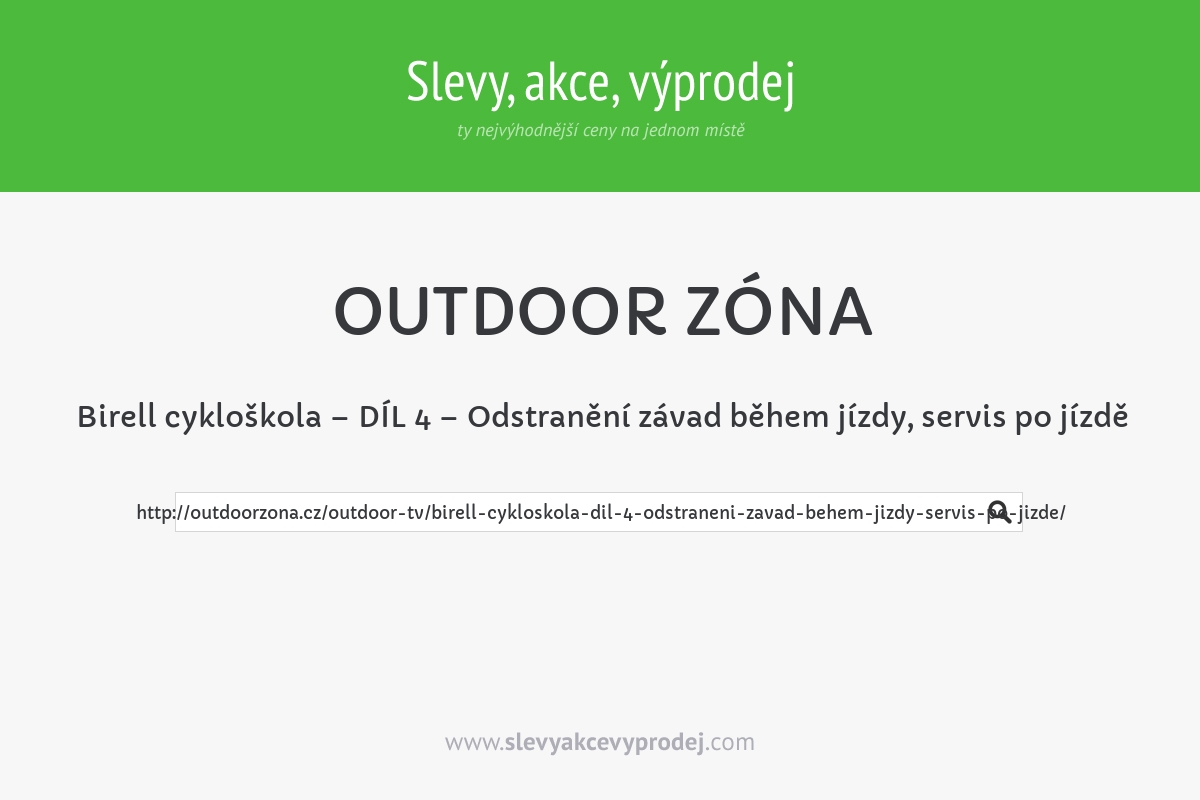 Birell cykloškola – DÍL 4 – Odstranění závad během jízdy, servis po jízdě