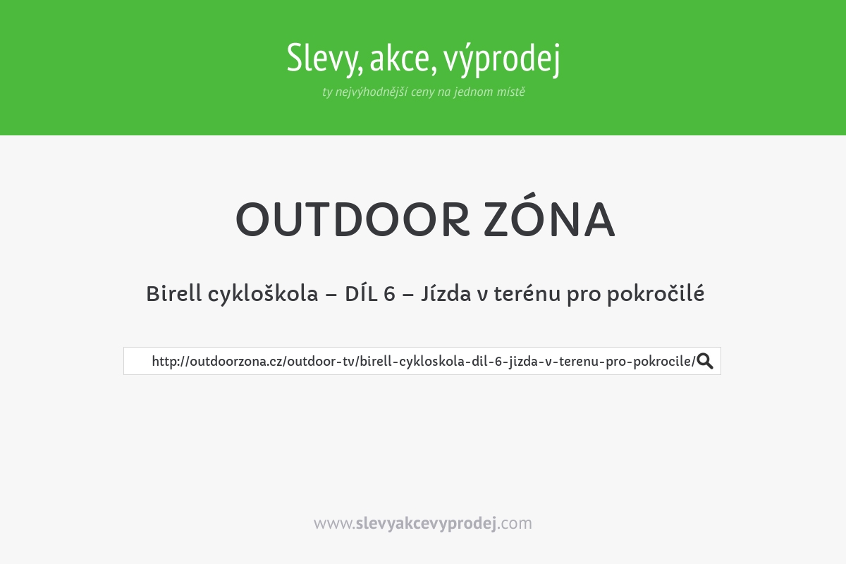 Birell cykloškola – DÍL 6 – Jízda v terénu pro pokročilé