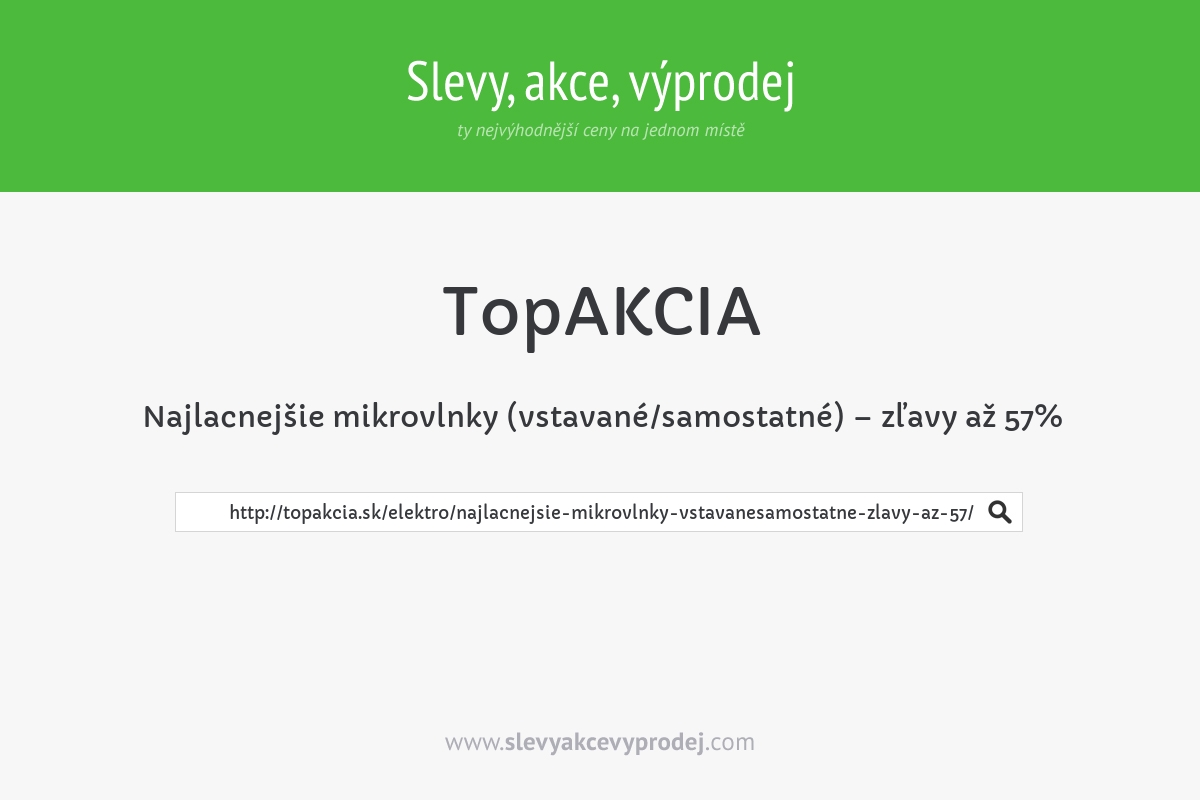 Najlacnejšie mikrovlnky (vstavané/samostatné) – zľavy až 57%