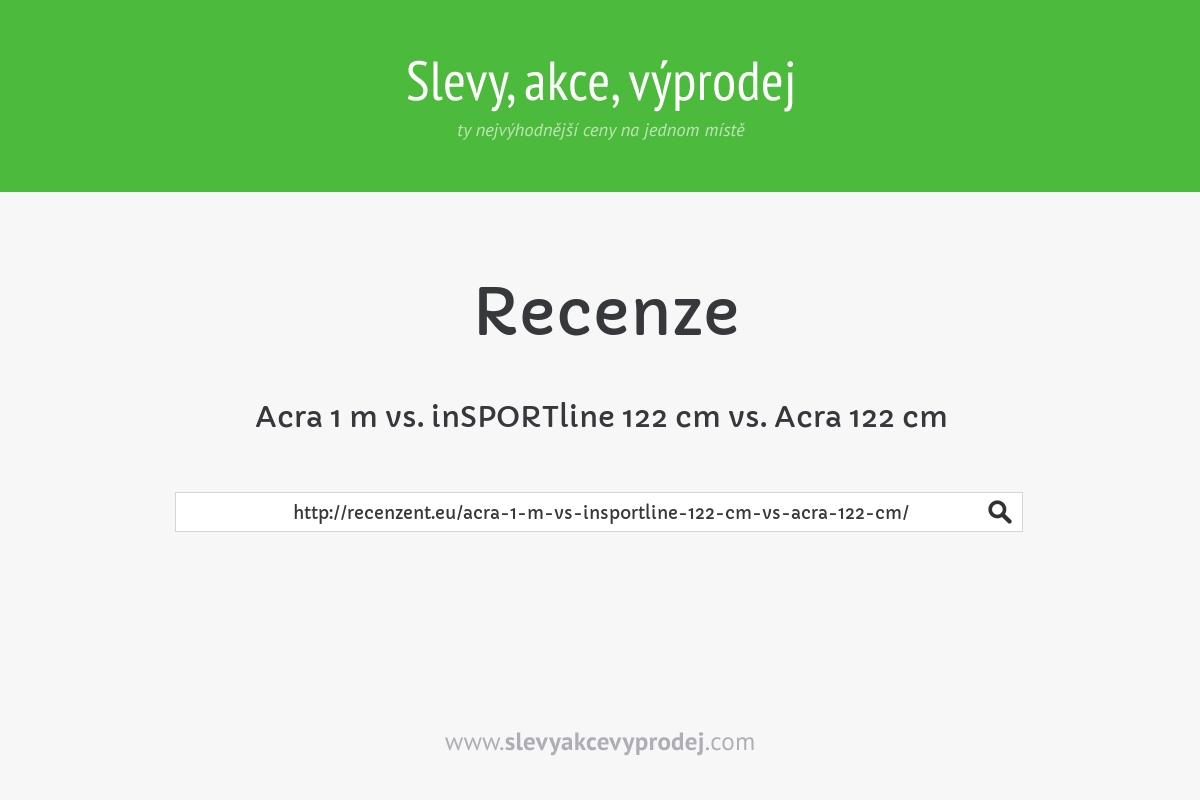 Acra 1 m vs. inSPORTline 122 cm vs. Acra 122 cm