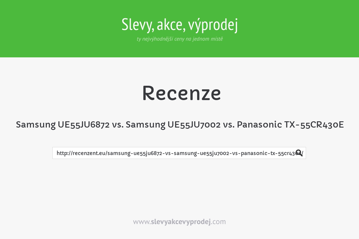 Samsung UE55JU6872 vs. Samsung UE55JU7002 vs. Panasonic TX-55CR430E