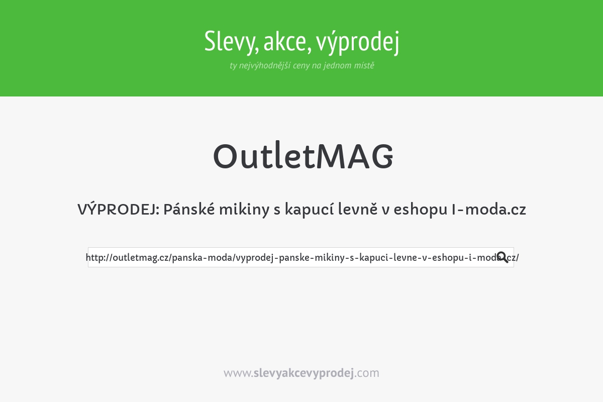 VÝPRODEJ: Pánské mikiny s kapucí levně v eshopu I-moda.cz