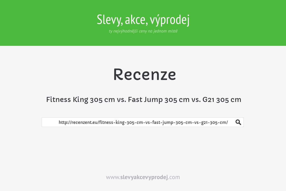 Fitness King 305 cm vs. Fast Jump 305 cm vs. G21 305 cm