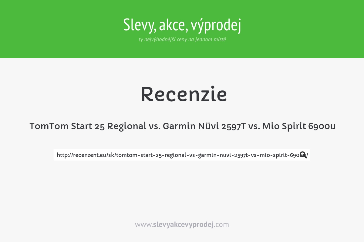 TomTom Start 25 Regional vs. Garmin Nüvi 2597T vs. Mio Spirit 6900u