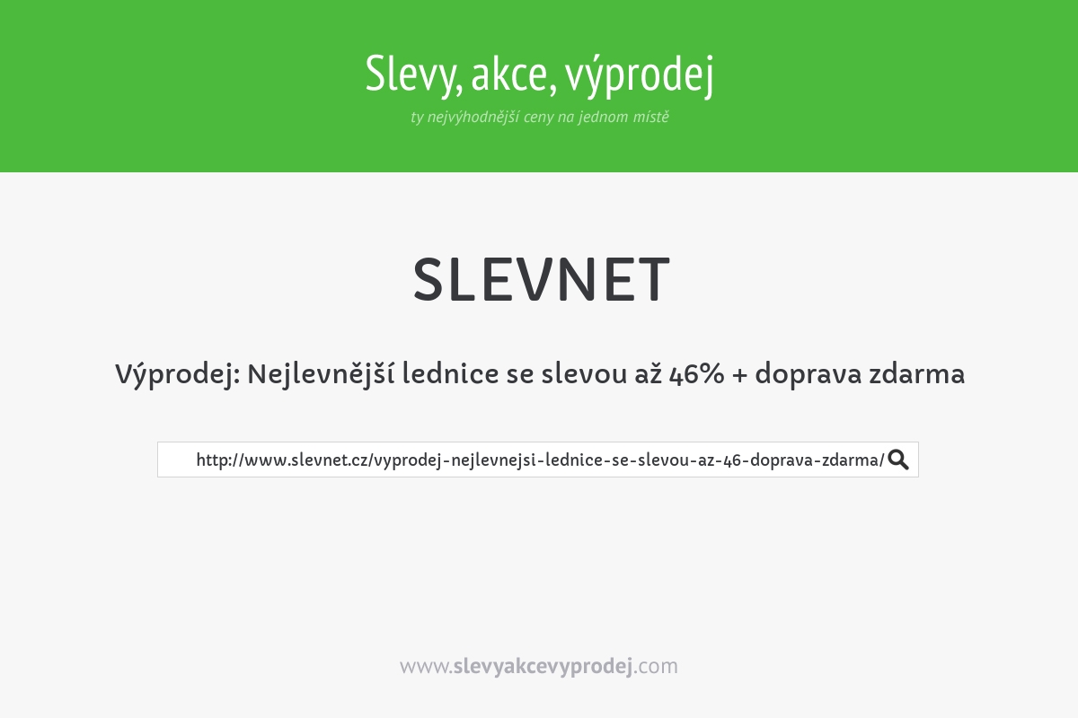 Výprodej: Nejlevnější lednice se slevou až 46% + doprava zdarma