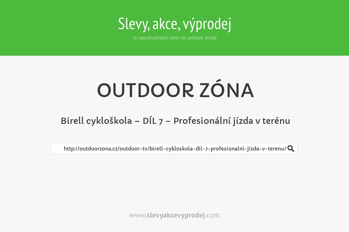 Birell cykloškola – DÍL 7 – Profesionální jízda v terénu