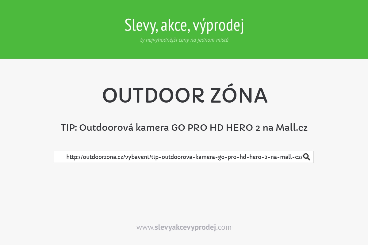 TIP: Outdoorová kamera GO PRO HD HERO 2 na Mall.cz