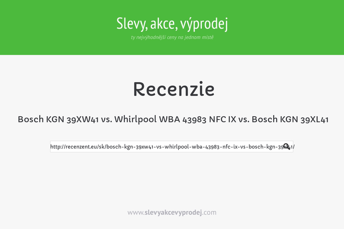 Bosch KGN 39XW41 vs. Whirlpool WBA 43983 NFC IX vs. Bosch KGN 39XL41