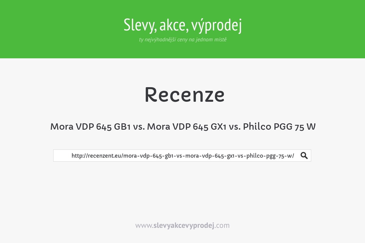 Mora VDP 645 GB1 vs. Mora VDP 645 GX1 vs. Philco PGG 75 W