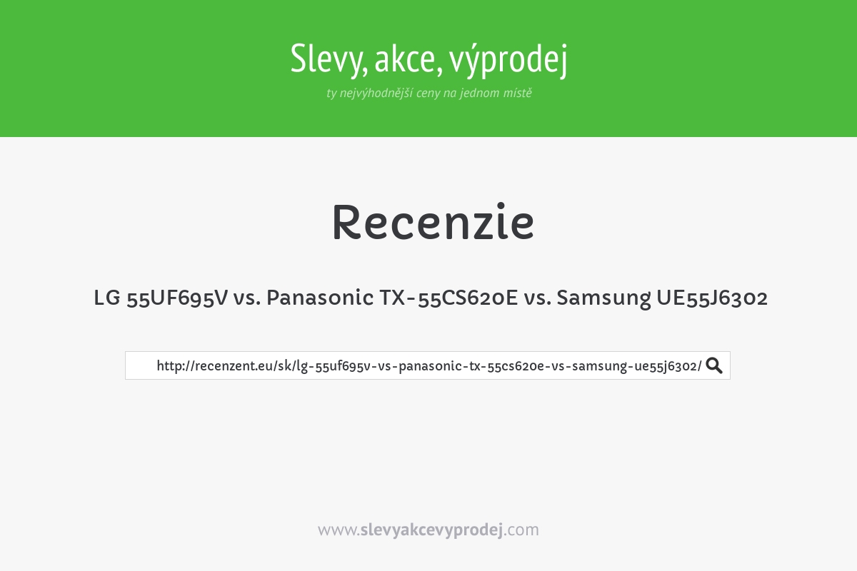 LG 55UF695V vs. Panasonic TX-55CS620E vs. Samsung UE55J6302